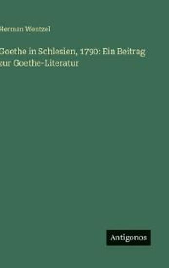 Goethe in Schlesien, 1790