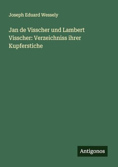 Jan de Visscher und Lambert Visscher