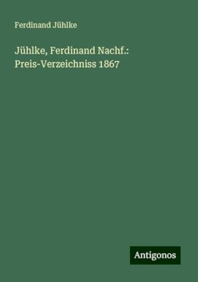 Jühlke, Ferdinand Nachf.