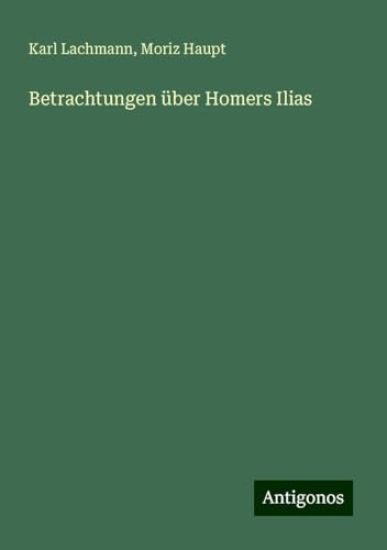 Betrachtungen über Homers Ilias