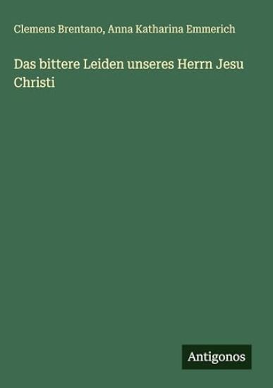 Das bittere Leiden unseres Herrn Jesu Christi