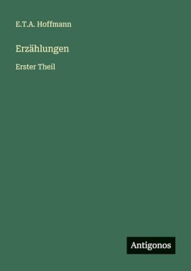 Erzählungen: Erster Theil