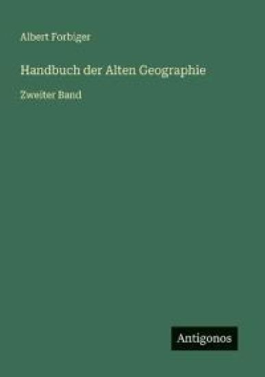 Handbuch der Alten Geographie: Zweiter Band