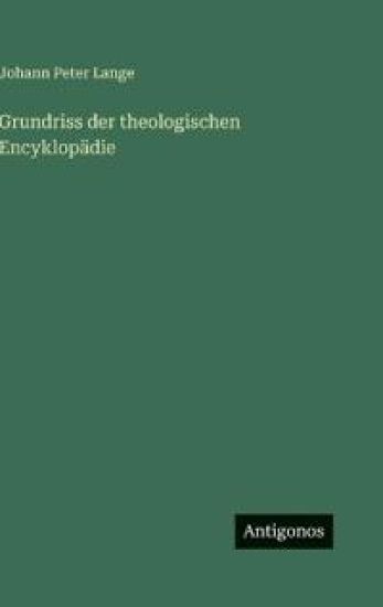 Grundriss der theologischen Encyklopädie