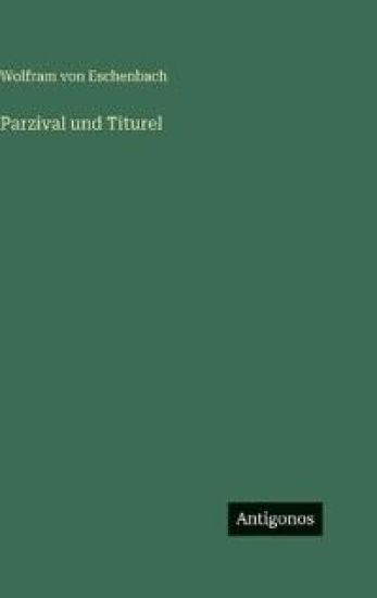 Parzival und Titurel