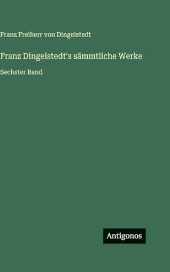 Franz Dingelstedt's sämmtliche Werke