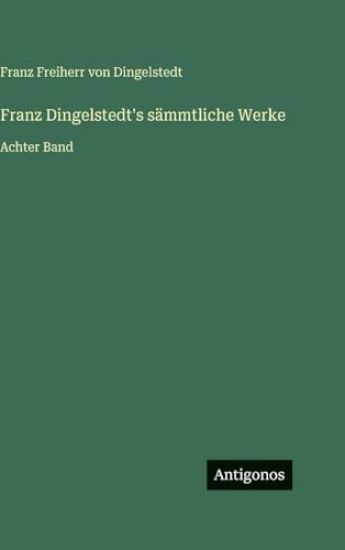 Franz Dingelstedt's sämmtliche Werke