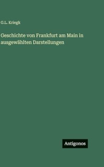 Geschichte von Frankfurt am Main in ausgewählten Darstellungen