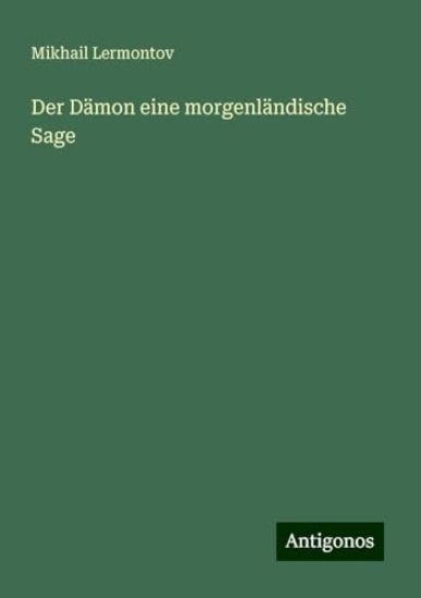 Der Dämon eine morgenländische Sage