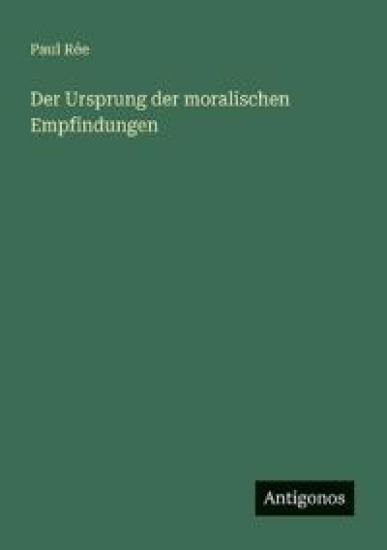 Der Ursprung der moralischen Empfindungen