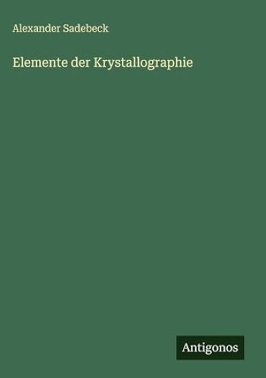 Elemente der Krystallographie