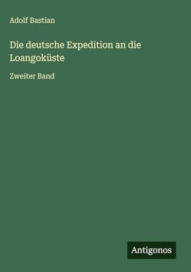 Die deutsche Expedition an die Loangoküste
