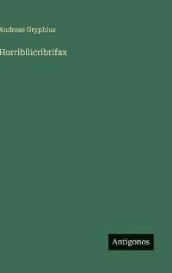 Horribilicribrifax