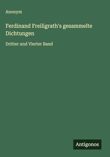 Ferdinand Freiligrath's gesammelte Dichtungen