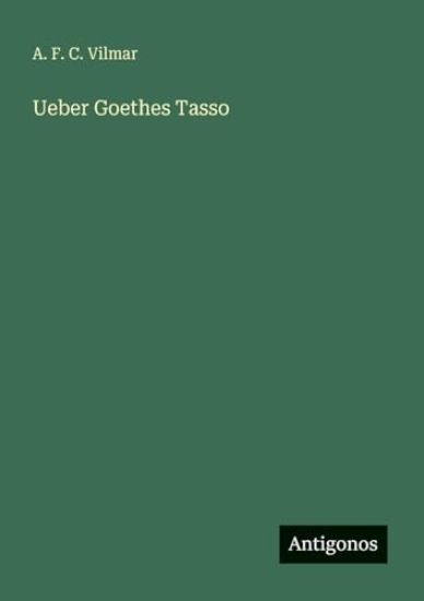 Ueber Goethes Tasso