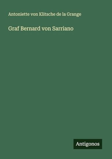 Grange, A: Graf Bernard von Sarriano