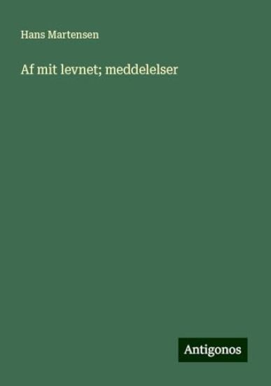 Af mit levnet; meddelelser - Anden Afdeling