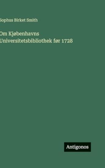 Om Kj?benhavns Universitetsbibliothek f?r 1728