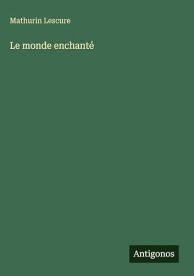 Le monde enchanté