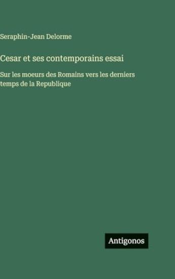 Cesar et ses contemporains essai
