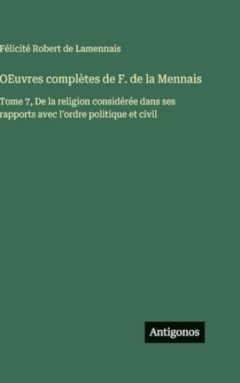 Lamennais, F: OEuvres complètes de F. de la Mennais