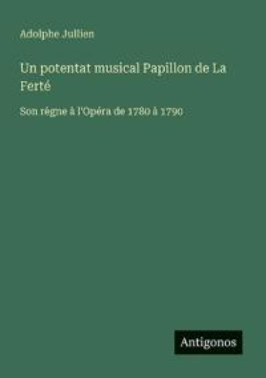 Un potentat musical Papillon de La Ferté