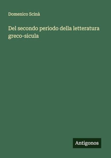 Del secondo periodo della letteratura greco-sicula