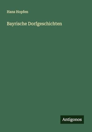 Bayrische Dorfgeschichten