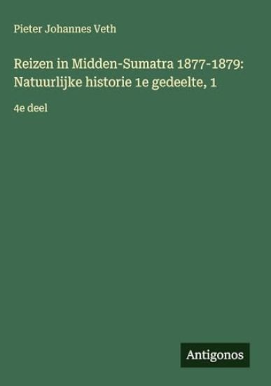 Reizen in Midden-Sumatra 1877-1879