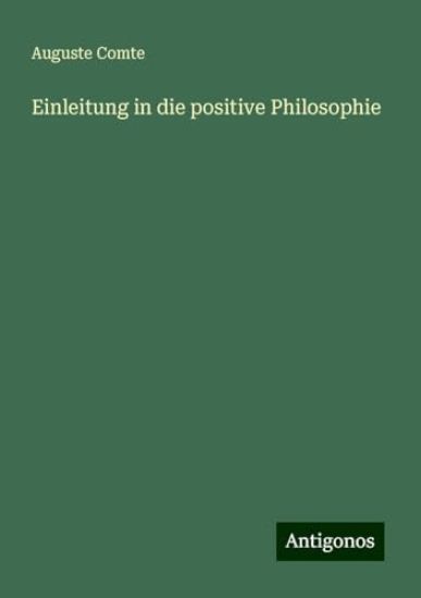 Einleitung in die positive Philosophie
