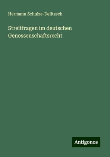 Streitfragen im deutschen Genossenschaftsrecht