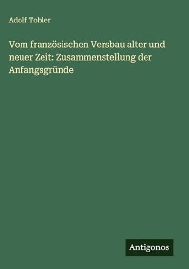 Vom französischen Versbau alter und neuer Zeit