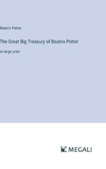 The Great Big Treasury of Beatrix Potter