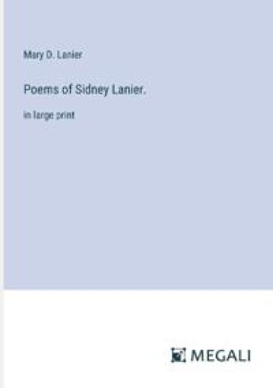 Poems of Sidney Lanier.