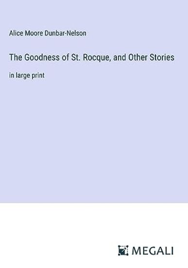 The Goodness of St. Rocque, and Other Stories