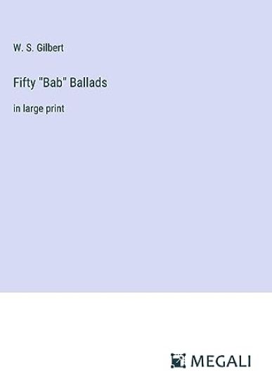 Fifty "Bab" Ballads