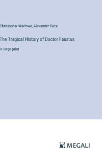 The Tragical History of Doctor Faustus