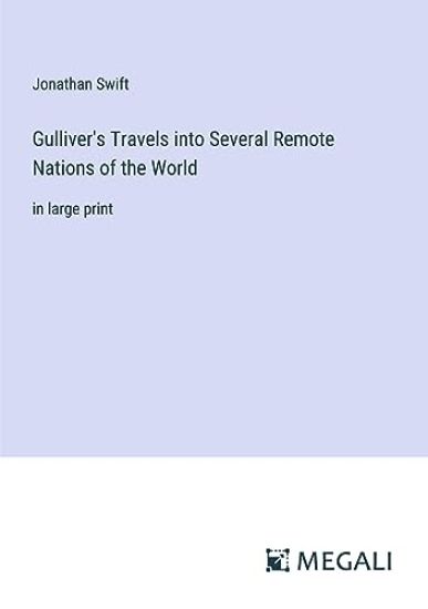 Gulliver's Travels into Several Remote Nations of the World