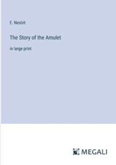 The Story of the Amulet