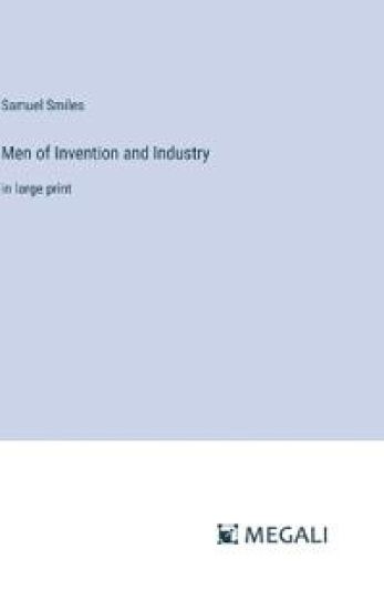 Men of Invention and Industry