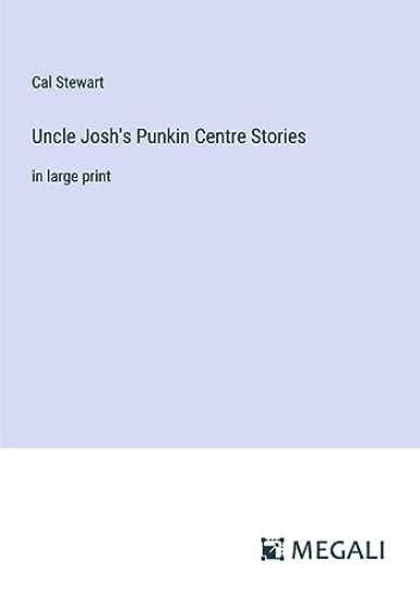 Uncle Josh's Punkin Centre Stories