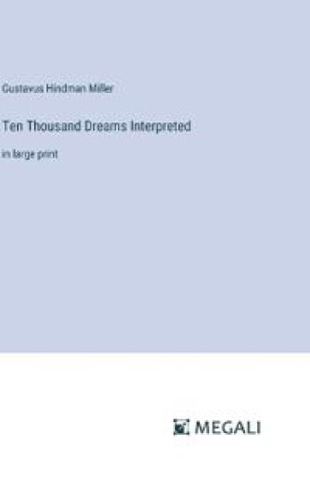 Ten Thousand Dreams Interpreted