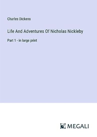 Life And Adventures Of Nicholas Nickleby