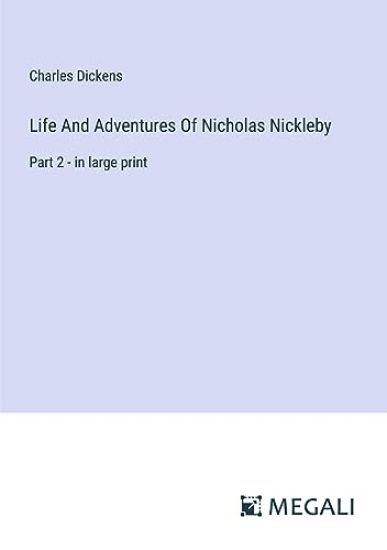 Life And Adventures Of Nicholas Nickleby
