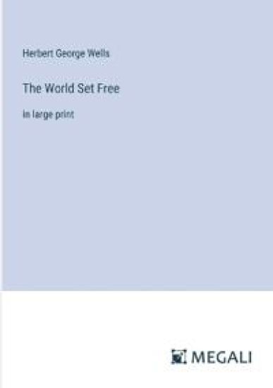 The World Set Free