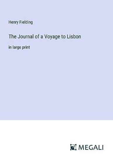 The Journal of a Voyage to Lisbon
