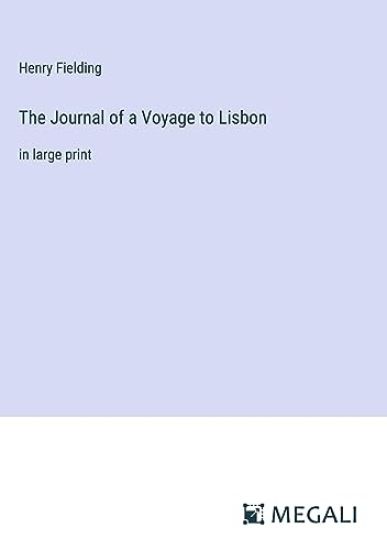 The Journal of a Voyage to Lisbon