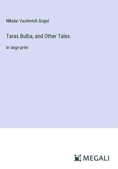 Taras Bulba, and Other Tales
