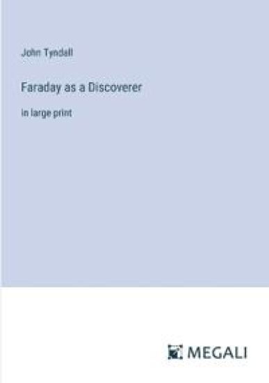 Faraday as a Discoverer