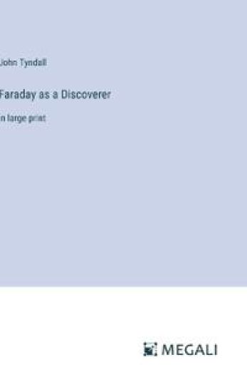 Faraday as a Discoverer
